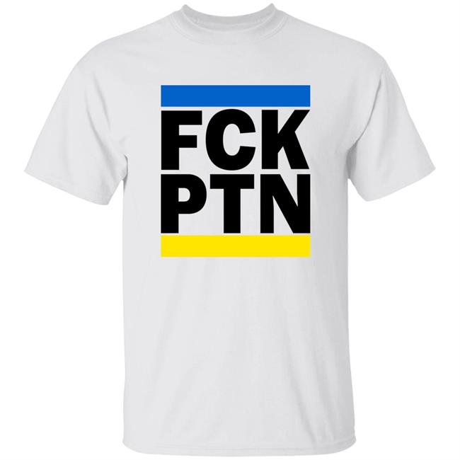 Fck Ptn I Stand With Ukraine Shirt Hoodie Sweatshirt
