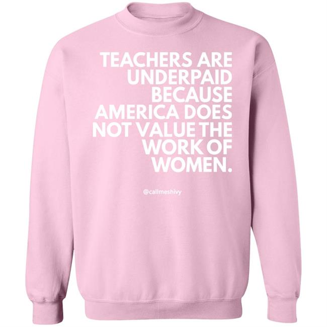 Teachers Are Underpaid Sweatshirt alfredslaundry Store
