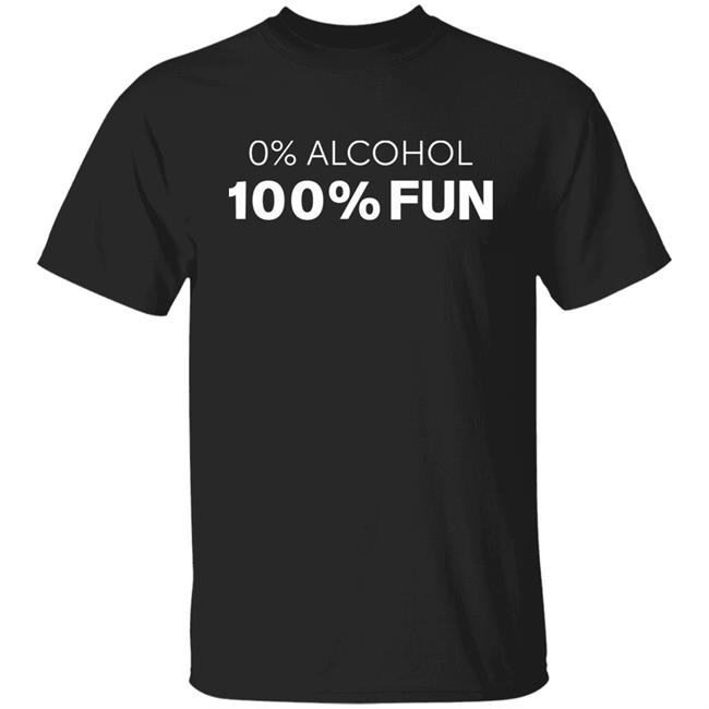 Edenbargh 0% Alcohol 100% Fun Shirt Hoodie Sweatshirt