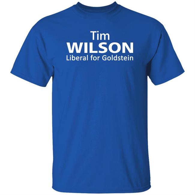 Tim Wilson Liberal For Goldstein Shirt Hoodie Sweatshirt