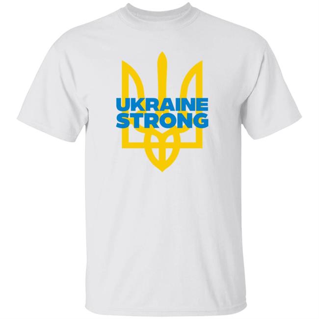 Ukraine Strong Shirt Ukraine Be Strong Shirt Hoodie Sweatshirt