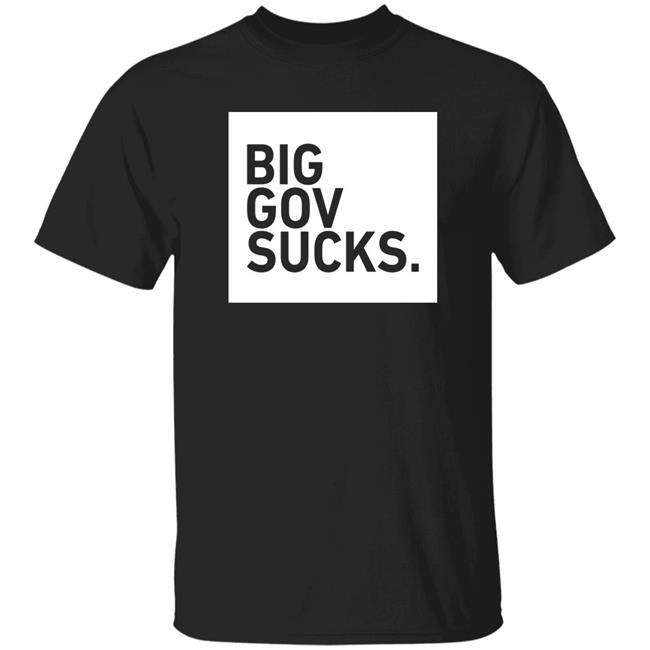 TPUSA Merch Big Gov Sucks Shirt