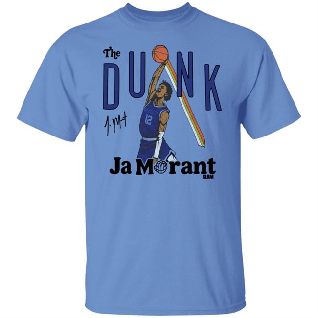 The Dunk Ja Morant Slam Shirt Homage X Slam Ja Morant The Dunk