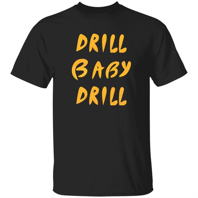 Drill Baby Drill Shirt Lauren Boebert