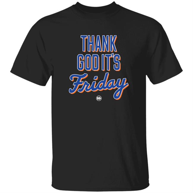 Thank God It's Friday Shirt Happy Friday Shirt Tgif Shirt 1986D Merch