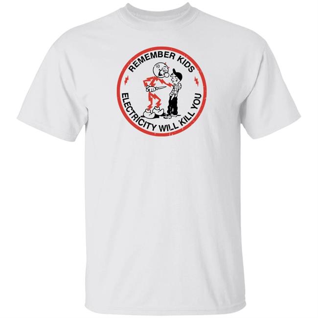 Super 70S Sports Merch Remember Kids Electricity Will Kill You Tee Shirt