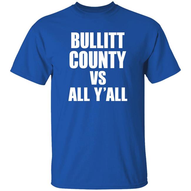 Bullitt County Vs All Y'all Shirt Matt Jones