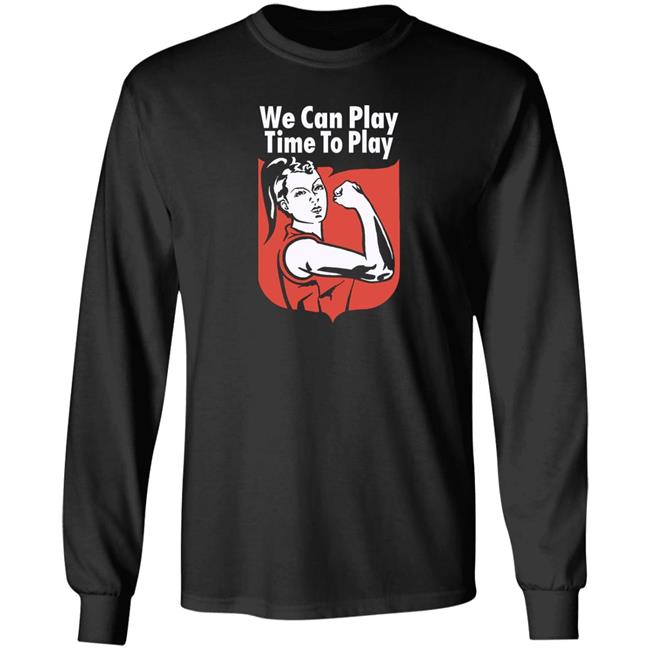 We Can Play, Time To Pay Women’S Football Shirt League Tees Merch We Can Play, Time To Pay Women’S Football Shirt League Tees Merch