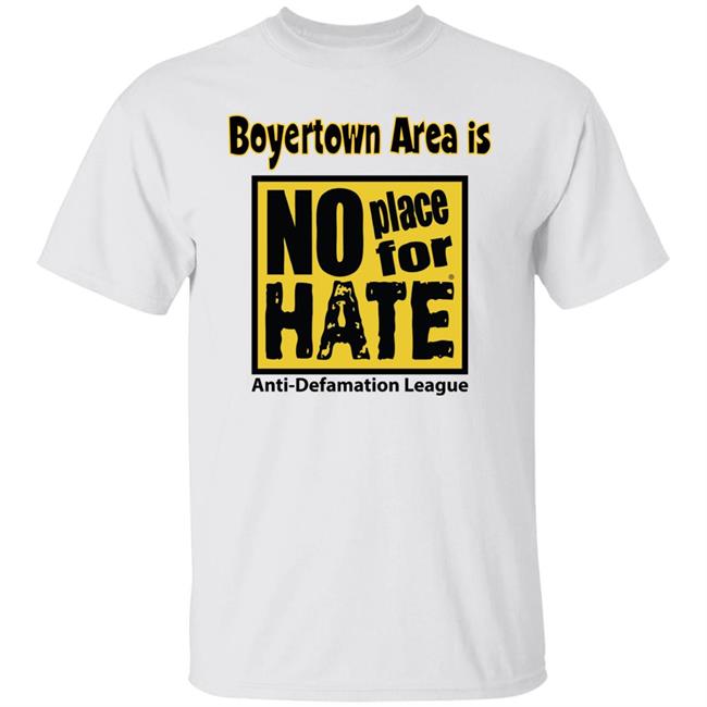 Boyertown Area Is No Place For Hate Shirt Hoodie Sweatshirt Josh Shapiro