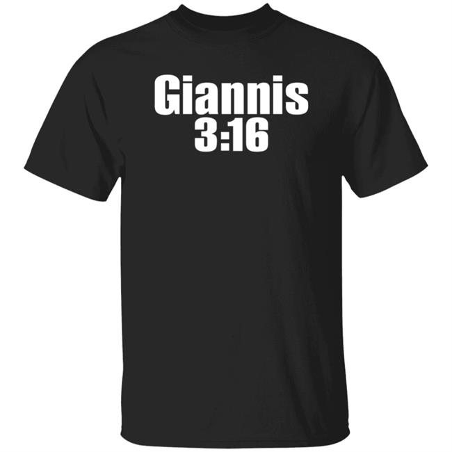 Giannis Antetokounmpo Giannis 3:16 Shirt Steve Austin