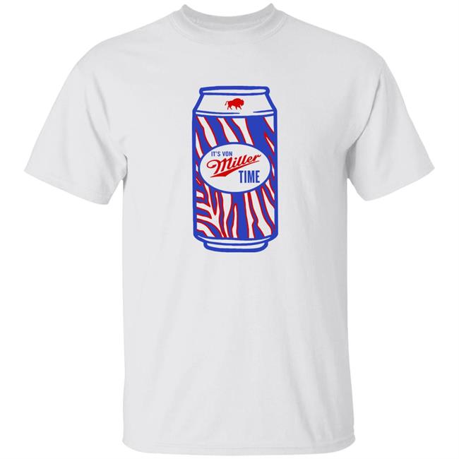 Buffalo Bills Mafia It’S Von Miller Time Shirt Victory Shirts Store