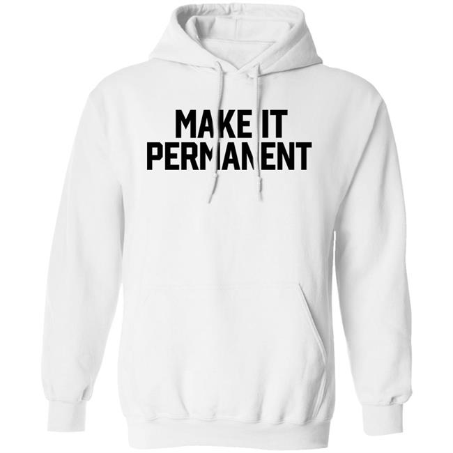Barstoolsports Store Make It Permanent Hoodie Jersey Jerry