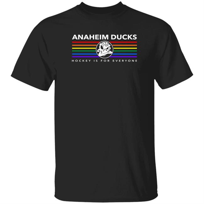 Anaheim Ducks Hockey Is For Everyone Shirt Ducks Honda Center Store