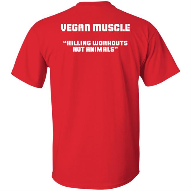 Killing Workouts Not Animals Shirt Consciousmuscle