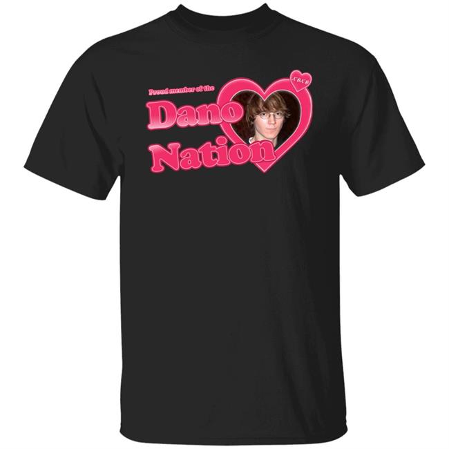 Proud Member Of The Dano Nation Shirt Joselyn