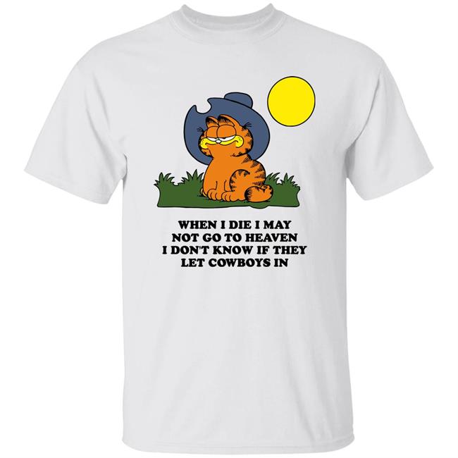 Vlctorianchild When I Die I May Not Go To Heaven I Don't Know If They Let Cowboys In Shirt Posts To Show To A Small Victorian Child