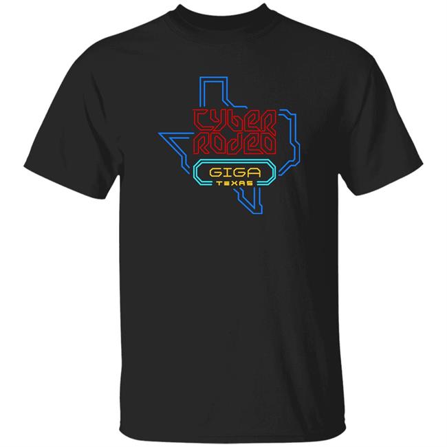 Elon Musk Tesla's Cyber Rodeo Giga Texas T Shirts Cyber Rodeo Merch