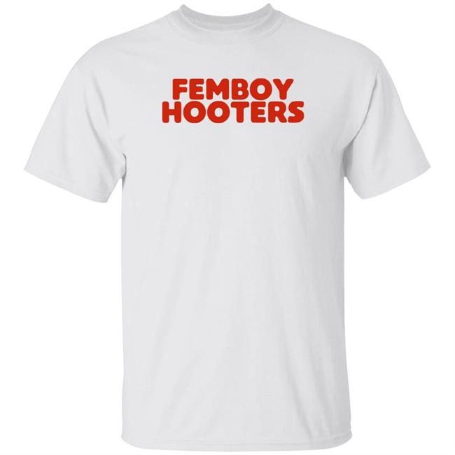 Femboy Hooters Shirt Feral Streep Brianbrownbear