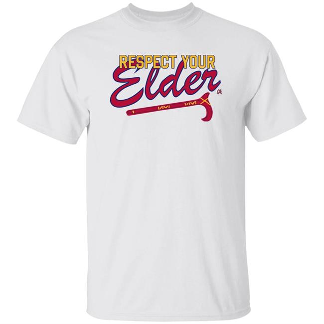 Chatting Average Merch Respect Your Elder Shirt Atlanta Braves
