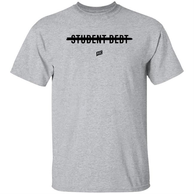 Cancel Student Debt Shirt Ocasio Cortez Merch Marc Andreessen AOC Cancel Student Debt Shirt