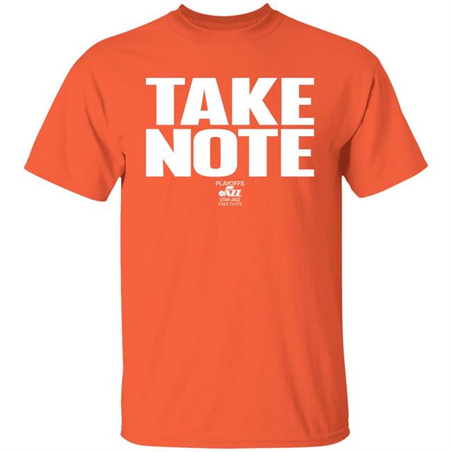 Take Note Playoffs Jazz Utah Jazz Shirt Alex Kirry