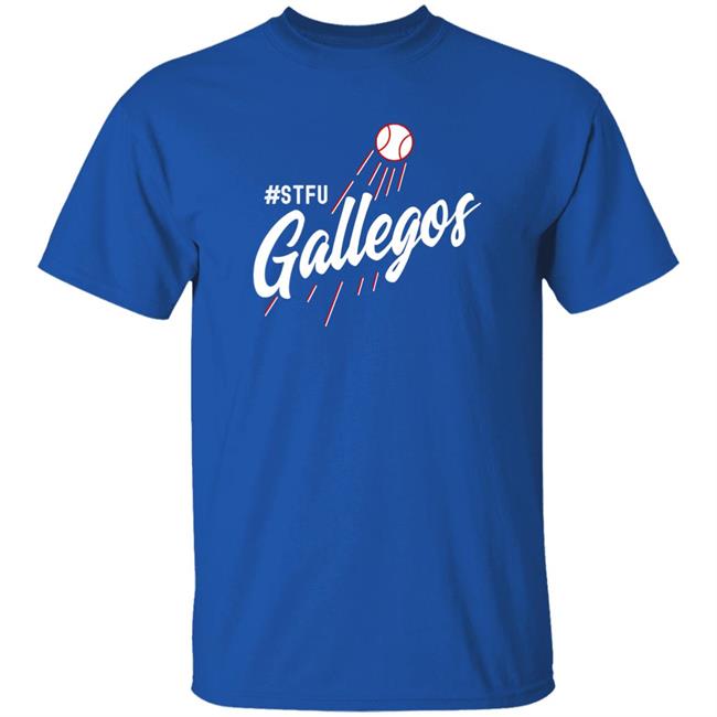 Stfu Gallegos Shirt Ramshirts Merch Fans Los Angeles Dodgers