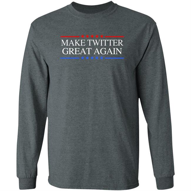 Make Twitter Great Again Shirt Elon Musk Let’S Make Twitter Maximum Fun Shirt Make Twitter Great Again Shirt Elon Musk Let’S Make Twitter Maximum Fun Shirt