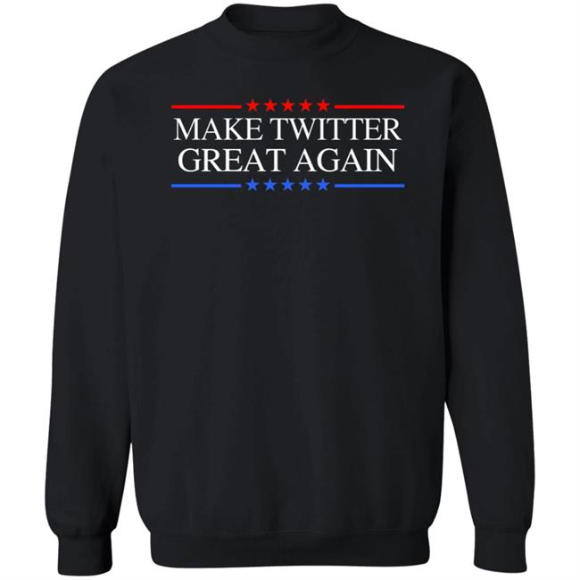 Make Twitter Great Again Shirt Elon Musk Let’S Make Twitter Maximum Fun Shirt Make Twitter Great Again Shirt Elon Musk Let’S Make Twitter Maximum Fun Shirt