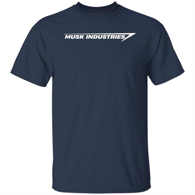 Musk Industries Shirt Austin Barnard Elon Musk Tesla Musk Industries Shirt Austin Barnard Elon Musk Tesla