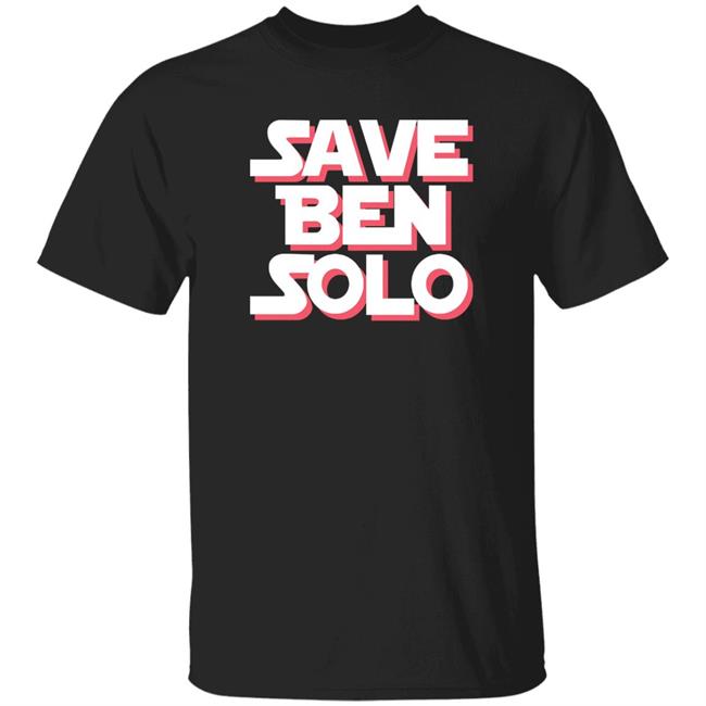 Save Ben Solo Shirt Theo Guzman