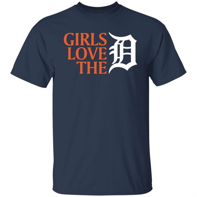 Girls Love The Detroit Shirt Detroit Tigers Big Billie