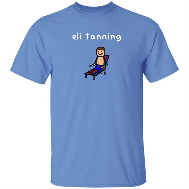 Playoff Paint Eli Tanning Manning Shirt Eli Manning Is Ready For The Summer Shirt