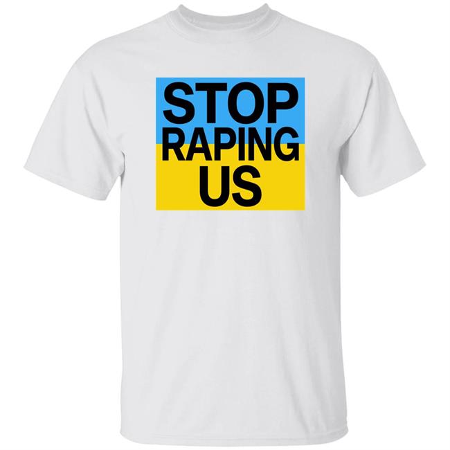 Stop Raping Us Shirt Ukraine The Red Carpet Cannes 2022