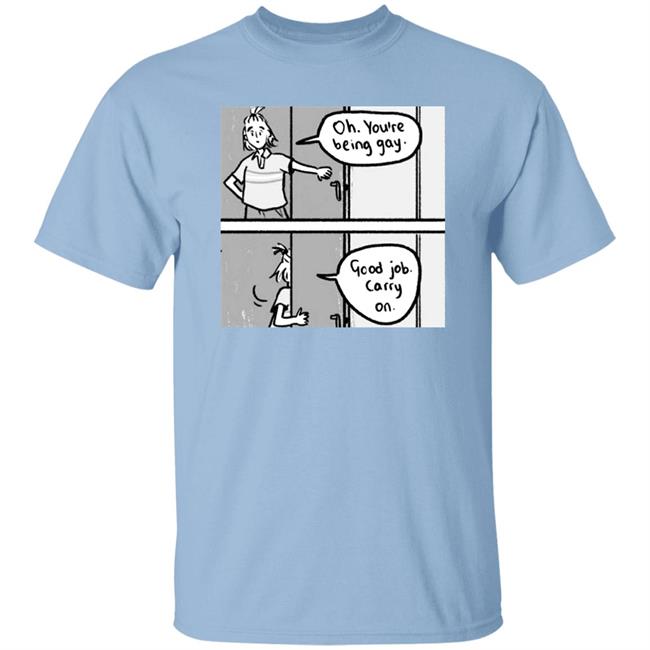 Hourly Heartstopper Oh You Are Being Gay Good Job Carry On Shirt