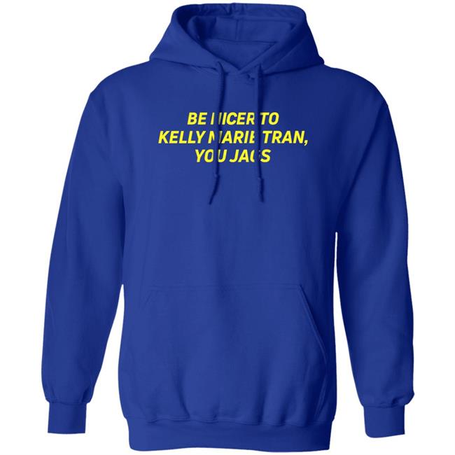 Be Nicer To Kelly Marie Tran You Jags Shirt Super Yaki Shop