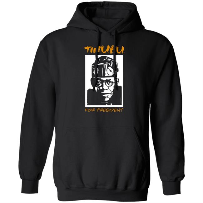 BayoAdedosu Tinubu For President Shirt