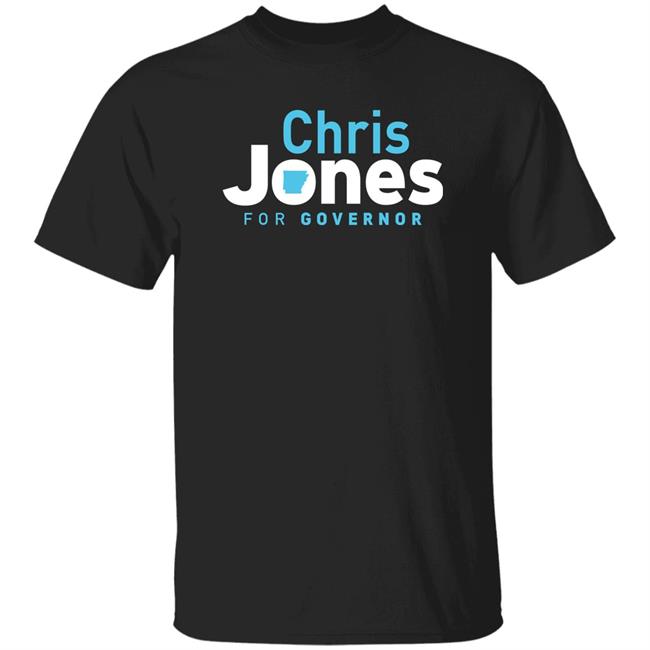 Will Watson Chrisforgovernor Store Chris Jones For Governor Shirt