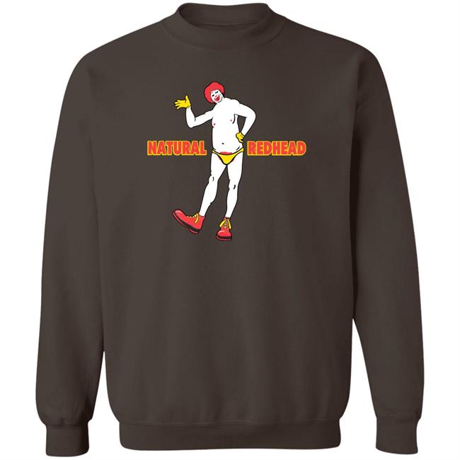 Natural Redhead Shirt Shirts That Go Hard