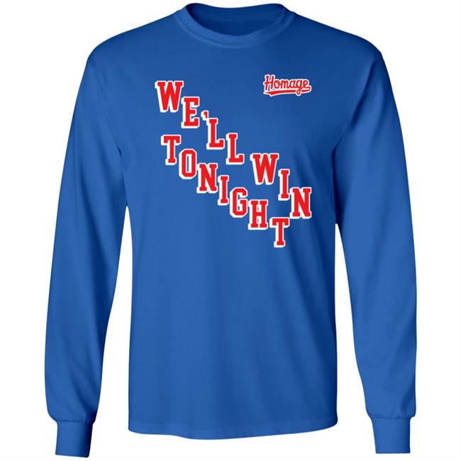 Homage New York Rangers We'll Win Tonight Shirt