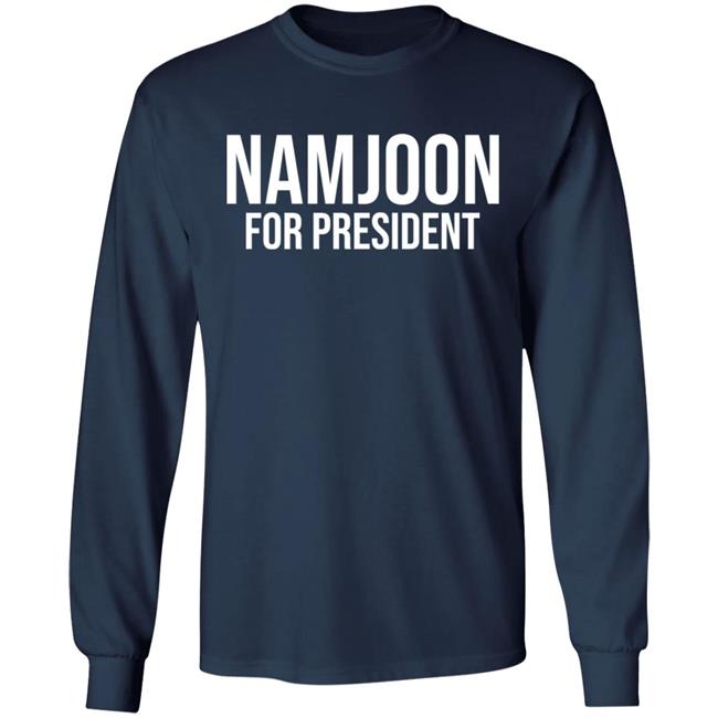 Namjoon For President Shirt Rashiduzzaman82