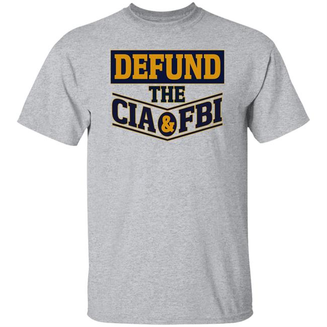 Defund The Cia And Fbi Shirt Cassady Campbell
