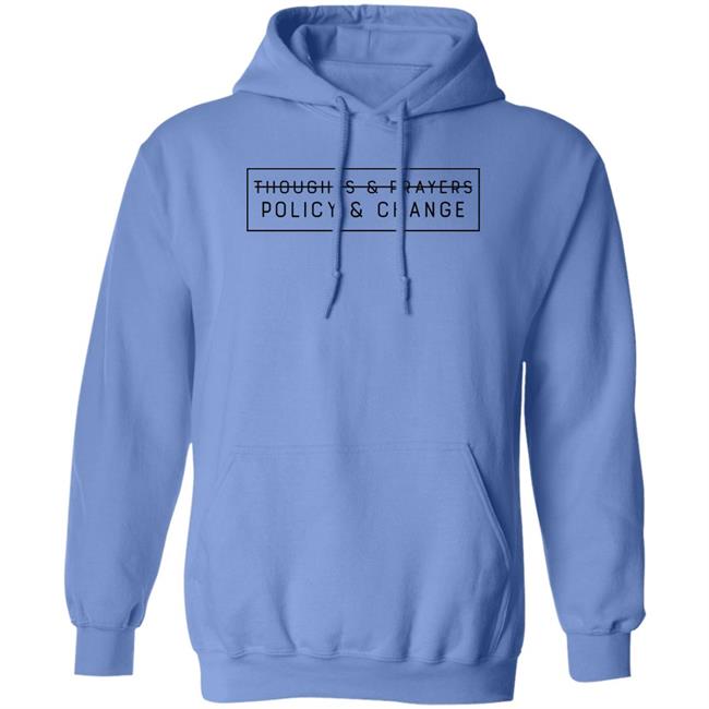 Thoughts And Prayers Policy And Change Shirt Emily Winston
