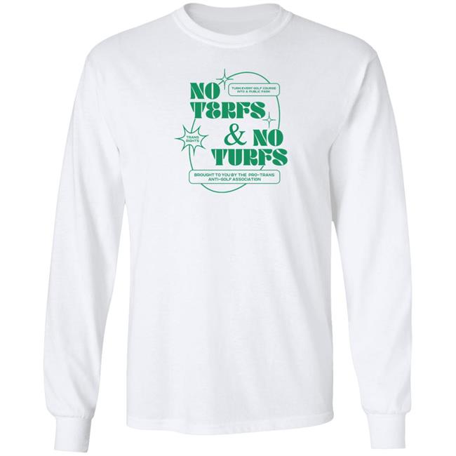 No Terfs And No Turfs Shirt Ej Chong Merch