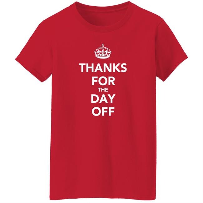 Thanks For The Day Off Keep Calm Shir Ilikedthebookbetter