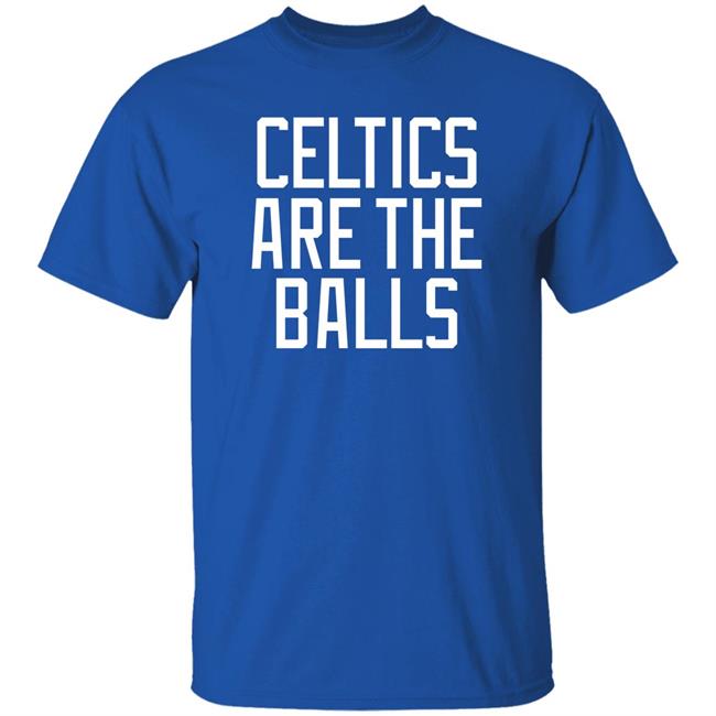 Dave Portnoy Celtic Are The Balls Shirt Barstool Sports Store
