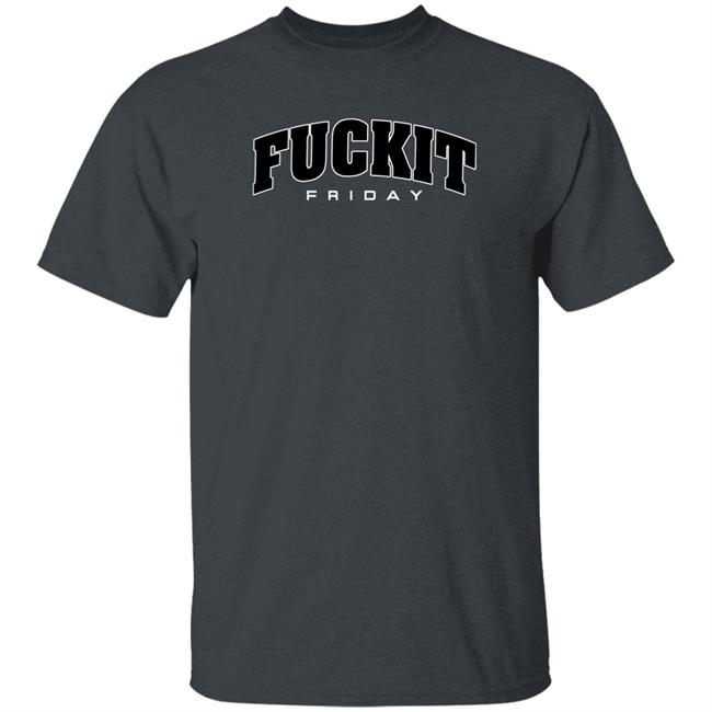 Hoboman61 Fuckit Friday Shirt Danawhite