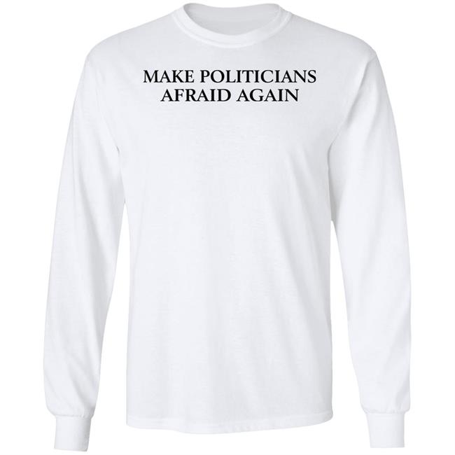Black Guns Matter Merch Maj Toure Make Politicians Afraid Again Long Sleeve Tee