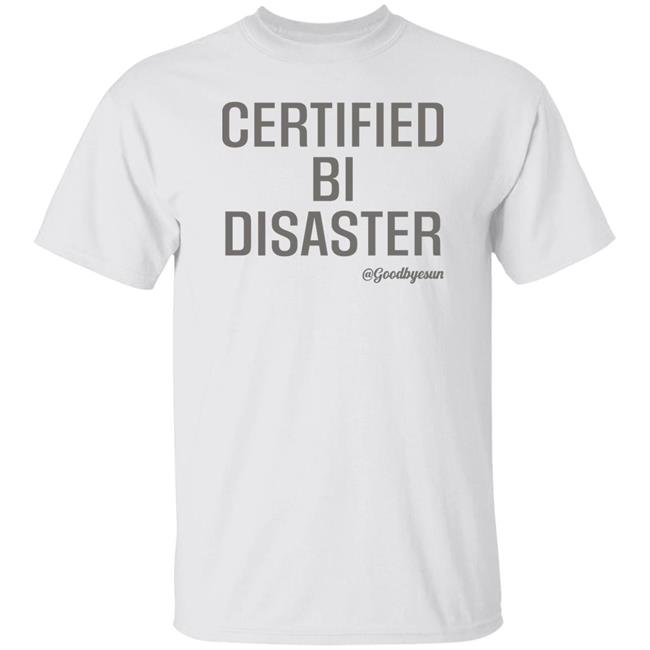 Certified Bi Disaster Goodbyesun Shirt Sole Misses Izuku