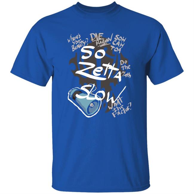 So Zetta Slow Twewy Sho Minamimoto Catchphrases Shirt Paulcastrojr