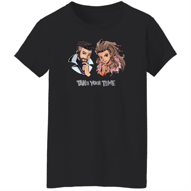 Take Your Time Shirt Stoic Seraphim Take Your Time Shirt Stoic Seraphim
